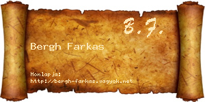 Bergh Farkas névjegykártya